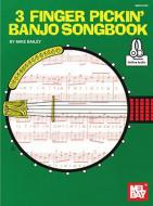 3 Finger Pickin' Banjo Songbook 