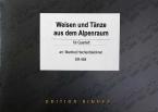 Weisen und Tänze aus dem Alpenraum 