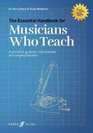 The Essential Handbook for Musicians Who Teach 