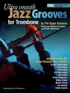 Ultra Smooth Jazz Grooves for Trombone 