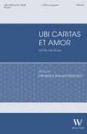 Ubi Caritas et Amor 