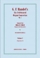 Handel's Celebrated Six Organ Concertos 