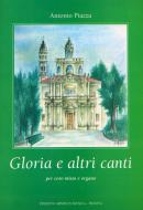 Gloria e Altri Canti Per Coro Misto e Organo 