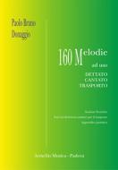160 Melodie Ad Uso Dettato, Cantato, Trasporto 