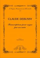 Transcriptions pour orgue par ses amis 