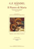 Il Pianto Di Maria (Giunta L'Ora Fatal), HWV 234 