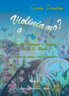 Violiniamo', 4 