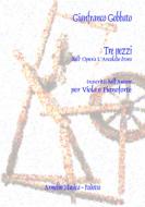 Tre Pezzi Dall'Opera L'Arcolaio D'Oro 