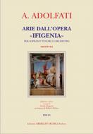 Arie Dall'Opera "Ifigenia" Per Voce e Orchestra 
