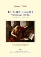 Due Madrigali Per Soprano Tiorba e Basso 
