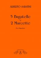 5 Bagatelle e 2 Marcette Per Pianoforte 