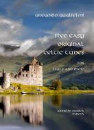5 Easy Original Celtic Tunes 
