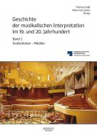 Geschichte der musikalischen Interpretation im 19. und 20. Jahrhundert 2 