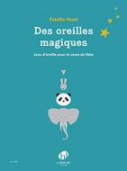 Des oreilles magiques 