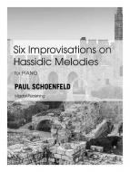 6 Improvisations on Hassidic Melodies 