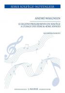 12 Leçons Progressives de solfège (3ème et 4ème année) (2 clés) 