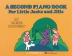 Second Piano Book, A for Little Jacks & Jills 