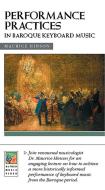 Performance Practices in Baroque Keyboard Music 