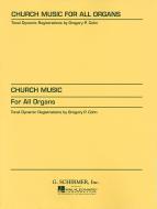 Church Music for All Organs 