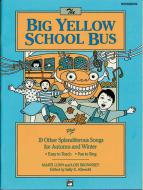 The Big Yellow School Bus plus 19 Splendiferous Songs for Autumn and Winter 