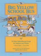 The Big Yellow School Bus plus 19 Splendiferous Songs for Autumn and Winter 