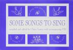 Some Songs To Sing 