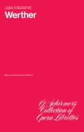 Werther Libretto Orig Text & Eng 