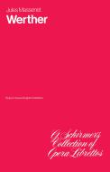 Werther Libretto Orig Text & Eng 