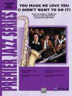 You Made Me Love You Standard