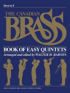 The Canadian Brass Book Of Easy Quintets 