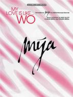 My Love Is Like...Wo 