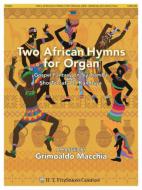 2 African Hymns for Organ 