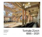 Tonhalle Zürich 1895-2021 