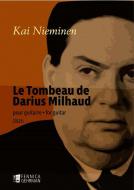Le Tombeau de Darius Milhaud 