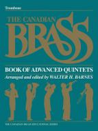 The Canadian Brass Book Of Advanced Quintets 