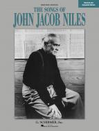 The Songs of John Jacob Niles 
