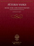 Music For A Deceased Friend For Woodwind Quintet 