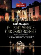 Petits Mouvements Pour Grand Ensemble 
