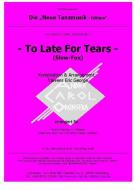 Too Late For Tears Download