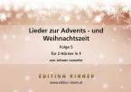 Lieder zur Advents- und Weihnachtszeit 5 