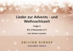 Lieder zur Advents- und Weihnachtszeit 5 