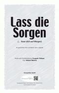 Lass die Sorgen! 