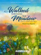 As I Walked Through The Meadow 