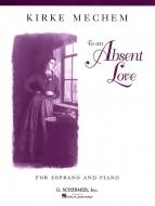 To An Absent Love Soprano Piano 