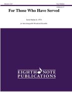 For Those Who Have Served 