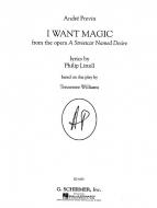 I Want Magic from A Streetcar Named Desire 