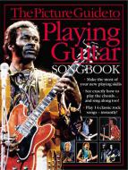 Picture Guide To: Playing Guitar Songbook 