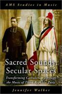 Sacred Sounds, Secular Spaces 