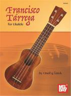 Francisco Tarrega for Ukulele 
