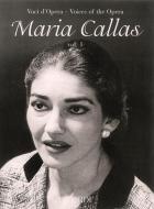 Voices of the Opera: Maria Callas Vol. 1 